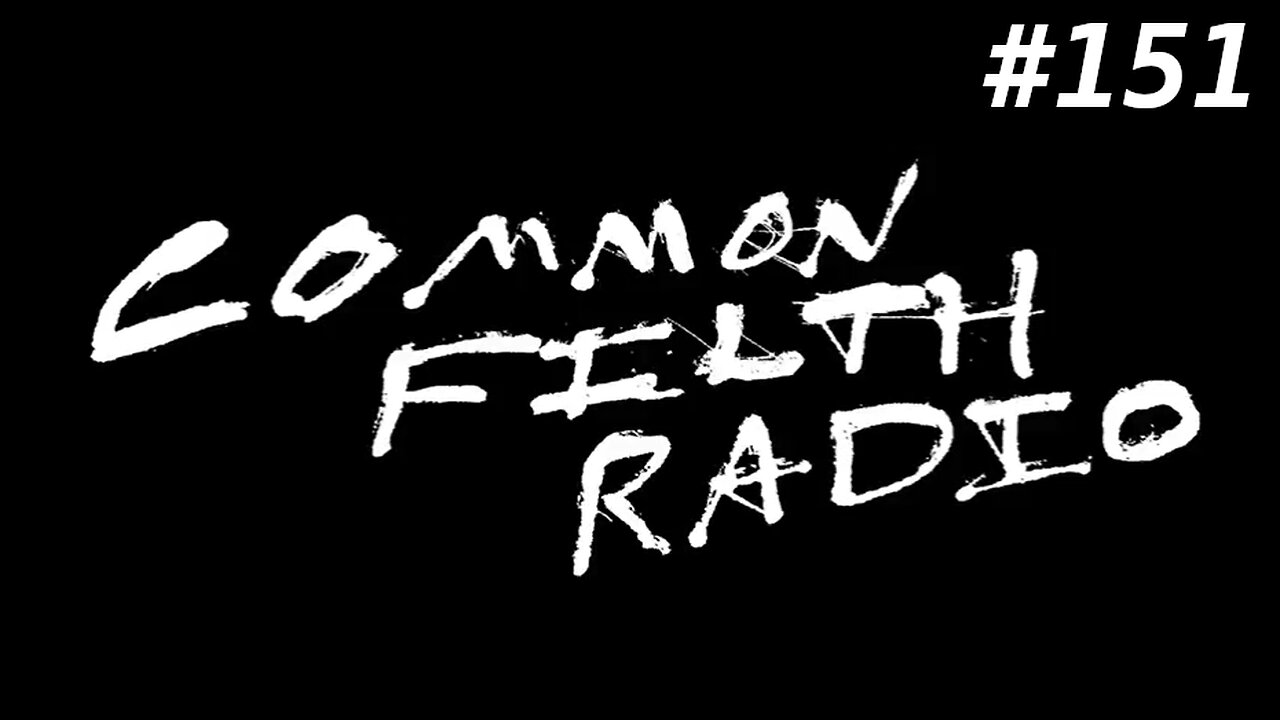 Remember the Badgers (Common Filth Radio #151)