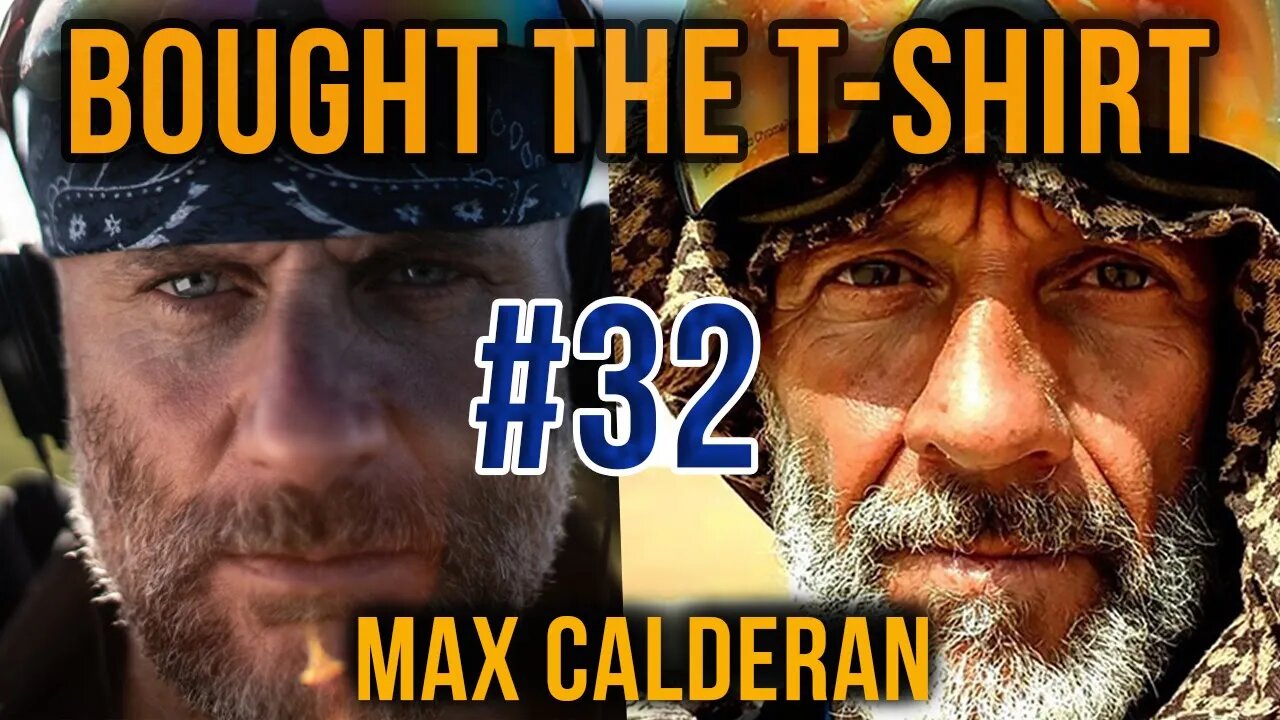 Max Calderan | Extreme Endurance Desert Ultra Runner | Bought the T-Shirt Podcast