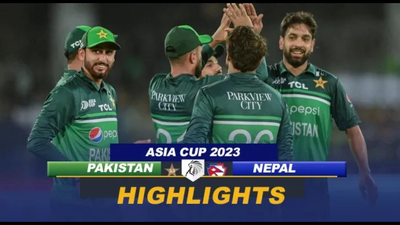 Pakistan Vs Nepal - Asia Cup Match Full Highlights - PAK VS NEP HIGHLIGHTS