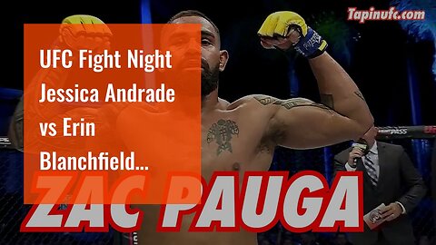 UFC Fight Night Jessica Andrade vs Erin Blanchfield Picks and Predictions: Andrade Won't Need F...