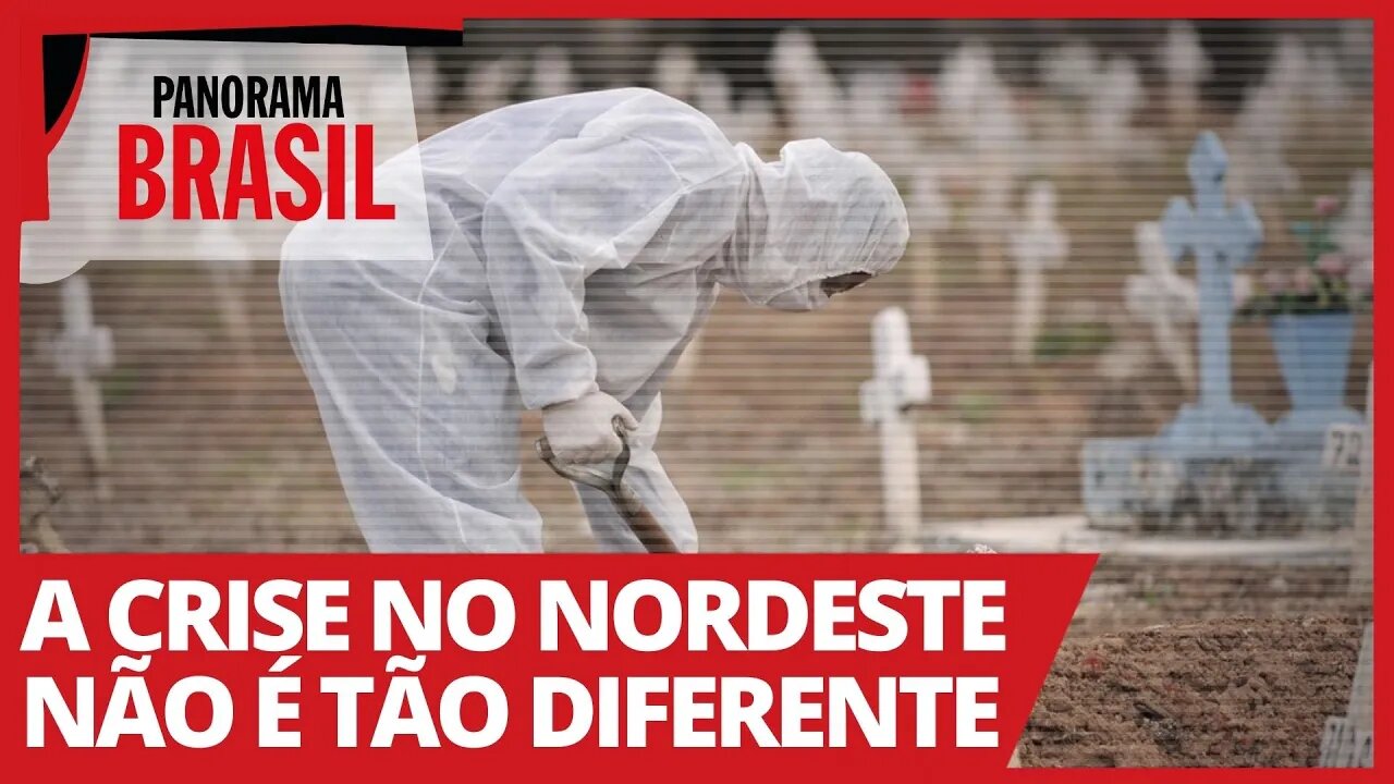 A crise no nordeste não é tão diferente - Panorama Brasil nº 472 - 05/02/21