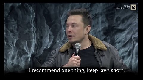 Elon Musk: "I'm suspicious of laws that are longer than The Lord of the Rings script."