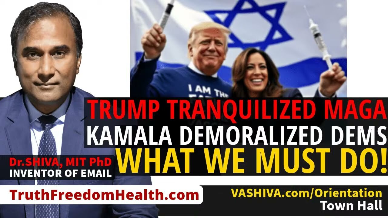 Dr.SHIVA™ LIVE: Trump Tranquilized MAGA Kamala Demoralized Dems What WE MUST Do