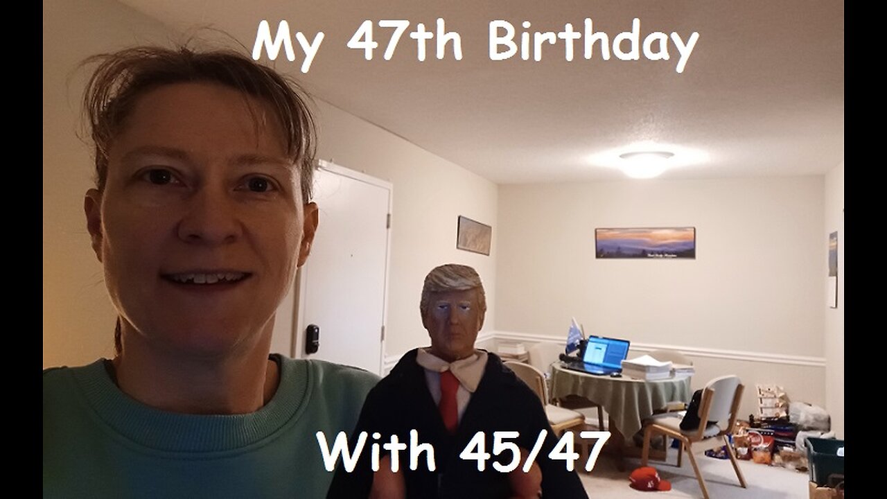 My 47th Birthday with 45/47