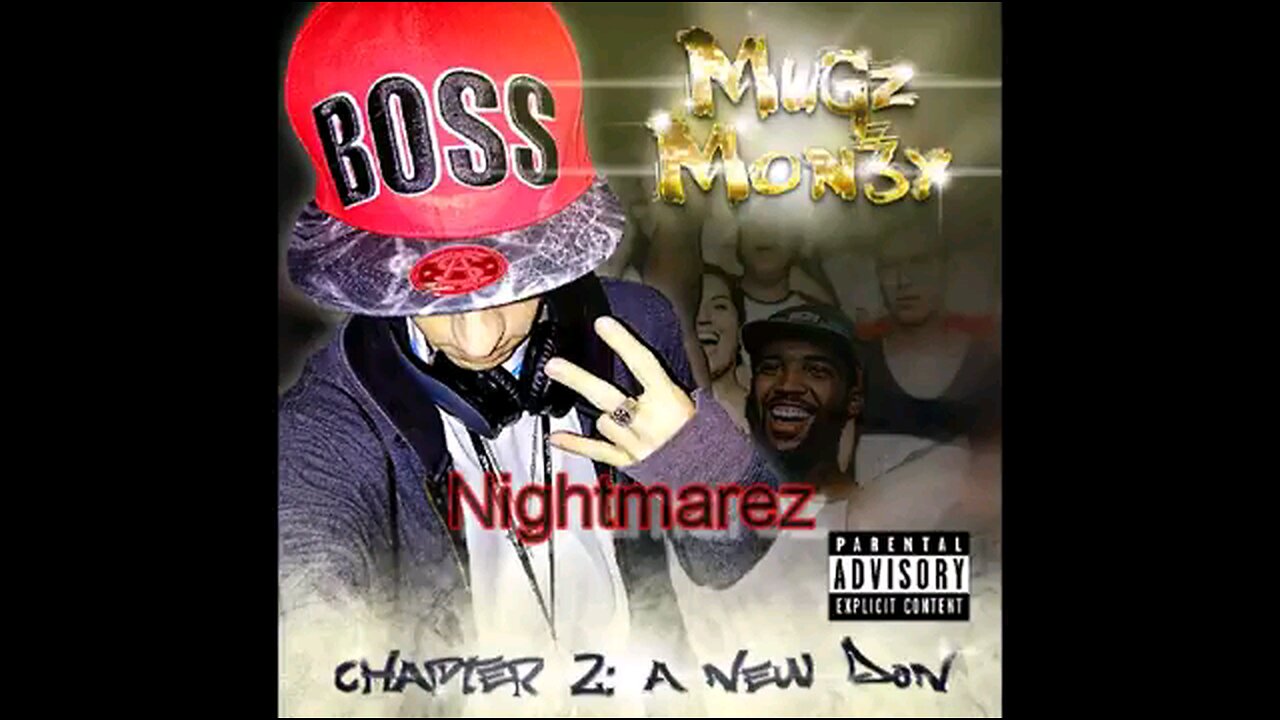 Mugz Mon3y - Nightmarez