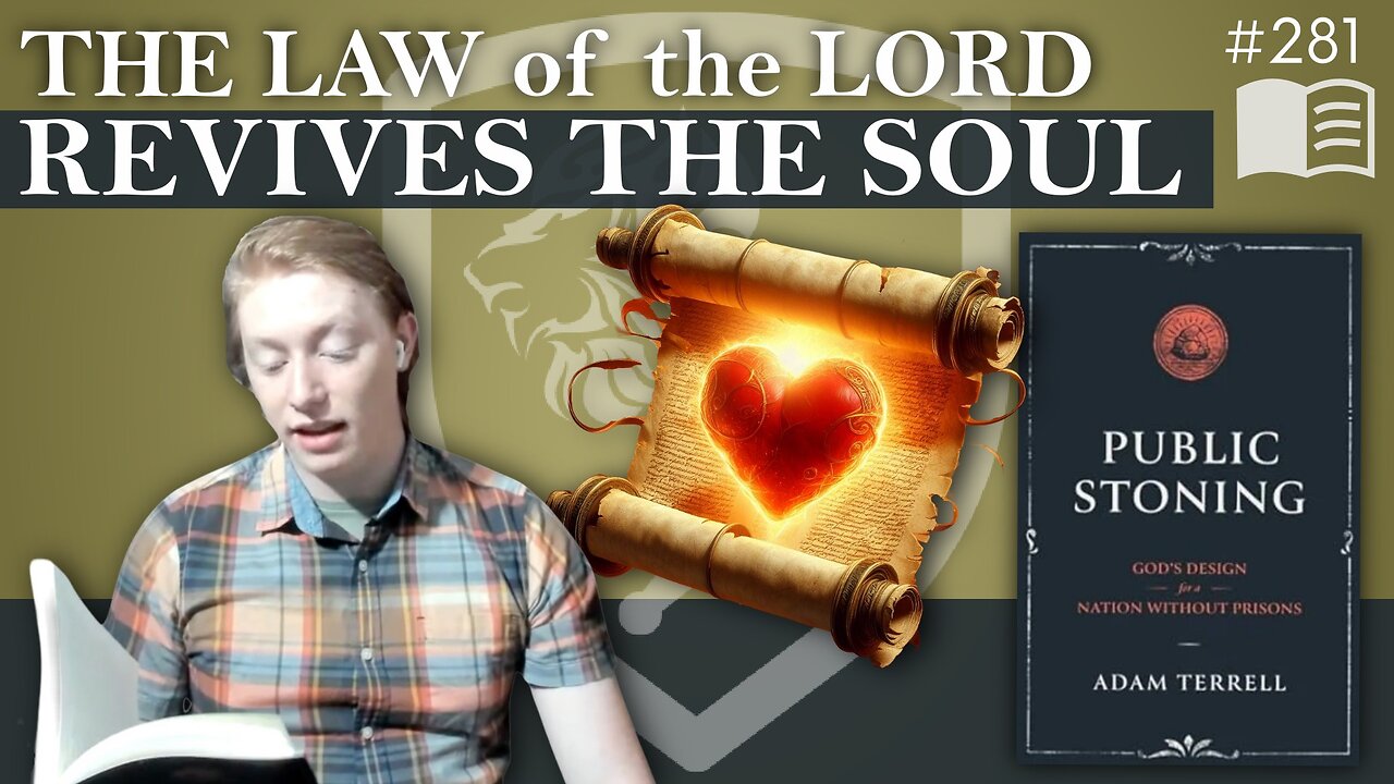 Episode 281: The Law of the LORD Revives the Soul | Public Stoning (Ch. 2 & 3)