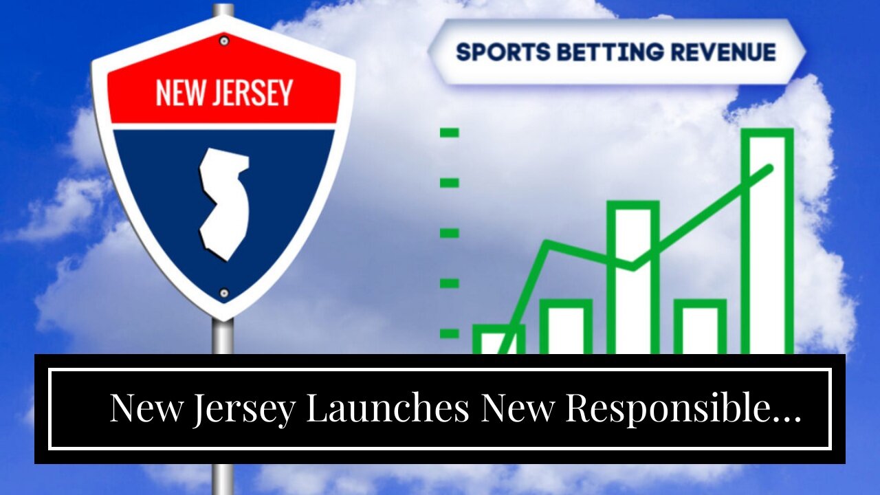 New Jersey Launches New Responsible Sports Betting Initiatives