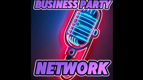 Business Party Network AKA The Business Party Death Squad