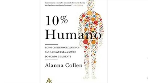 10% Humano - audio livro - Alanna Collen