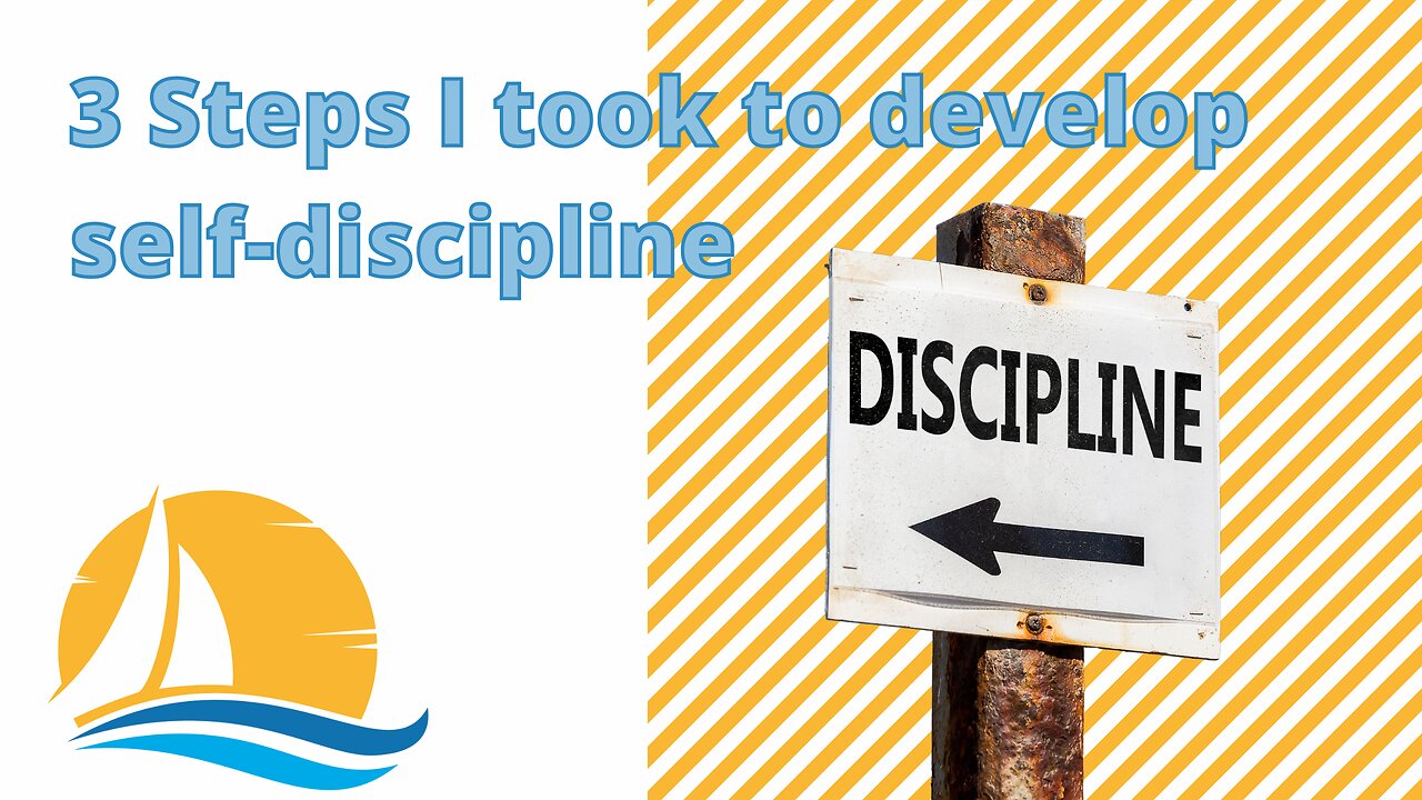 3 steps I took to develop self-discipline