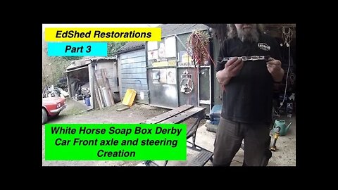 EdShed's White Horse Soap Box Derby Car Part 3 Modifying the front axle from a Mobility Scooter