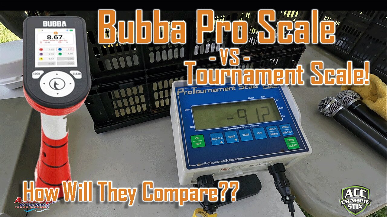 BUBBA PRO Scale -VS- Certified Tournament Scale, EP 3724