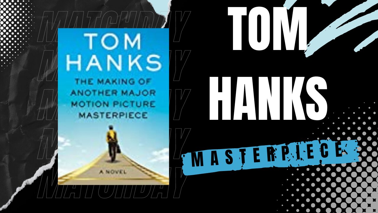 Tom Hanks - The Making of Major Picture - What happens behind the scenes in Hollywood!