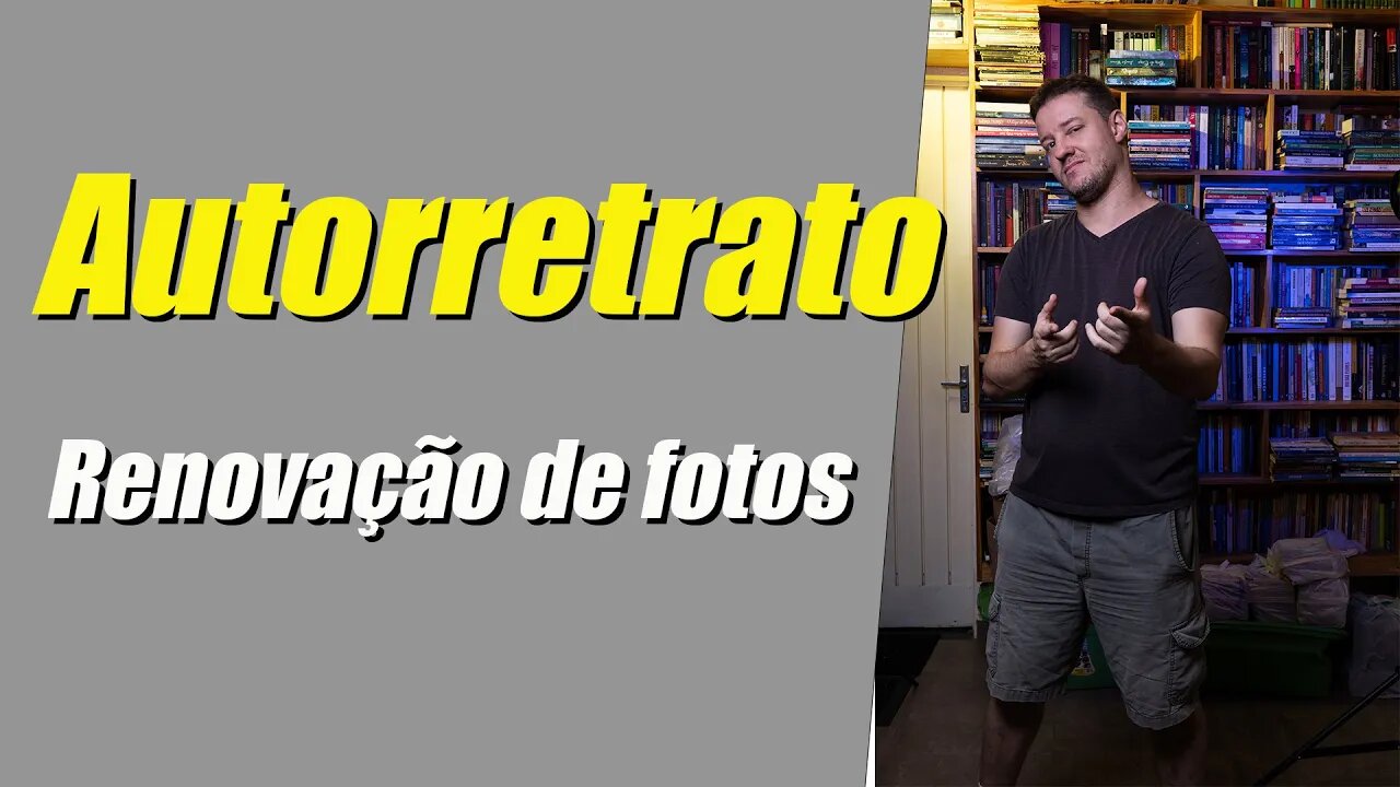 Autorretrato, renovação de fotos!