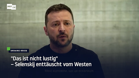 "Das ist nicht lustig" – Selenskij enttäuscht vom Westen