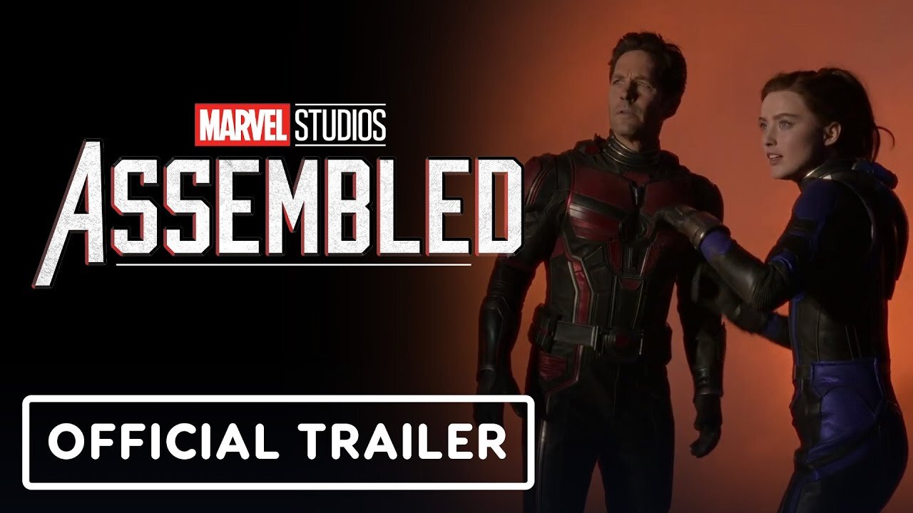 Marvel Studios’ Assembled: The Making of Ant-Man and The Wasp: Quantumania - Official Trailer