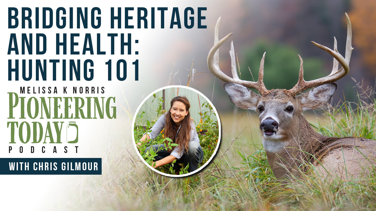 EP: 402 Bridging Heritage and Health: Hunting 101