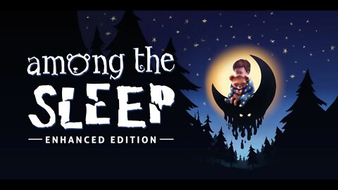 Among the Sleep - Enhanced Edition Part 3