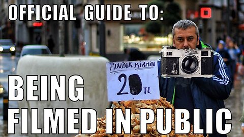 OFFICIAL GUIDE TO BEING FILMED IN PUBLIC (no more karen compilations!)