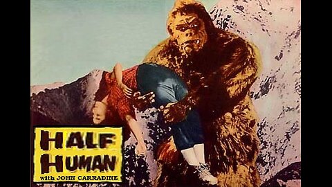 HALF HUMAN: THE STORY OF THE ABOMINABLE SNOWMAN 1958 English Version with John Carradine FULL MOVIE