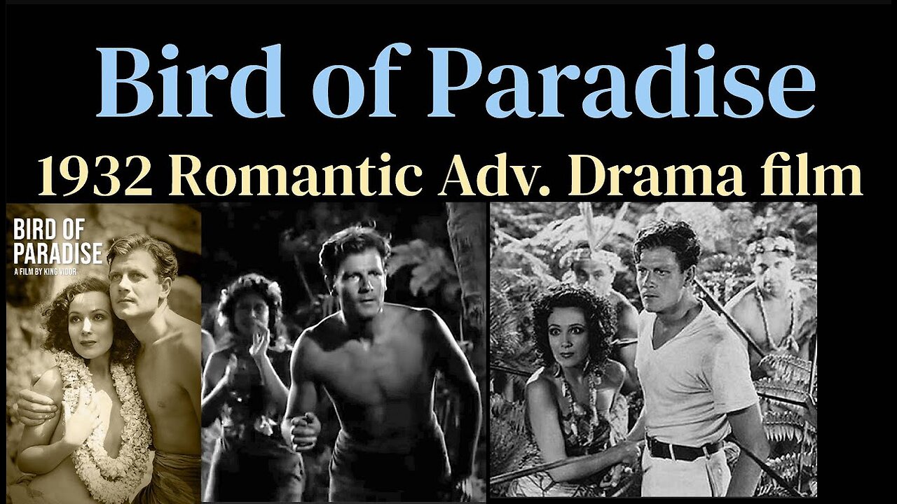 Bird of Paradise (1932 Pre-Code Romantic Adv. Drama film)