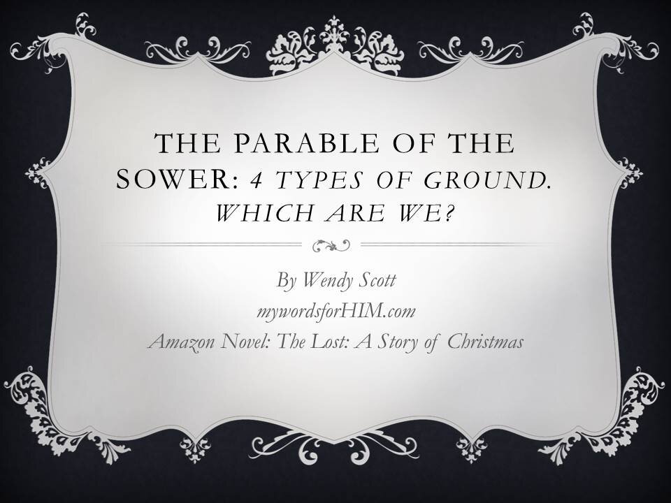 The Parable of the Sower--Four Types of Ground: Post-2020 Which are we?