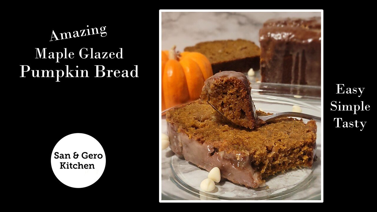 How to make Amazing Maple Glazed Pumpkin Bread