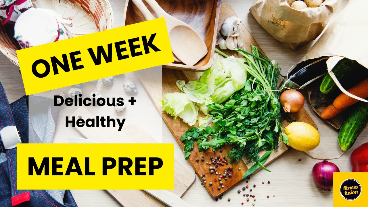 Meal Prep for a Week: Healthy and Delicious Recipes