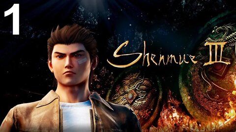 Shenmue III (PS4) - Opening Playthrough (Part 1 of 8) - with Shenmue 1 and 2 Recap