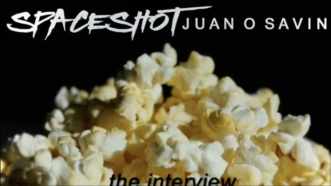 Nov 1 2022 - Juan O Savin w/ Spaceshot76 > Arrest Wars Intensify + Spy vs Spy