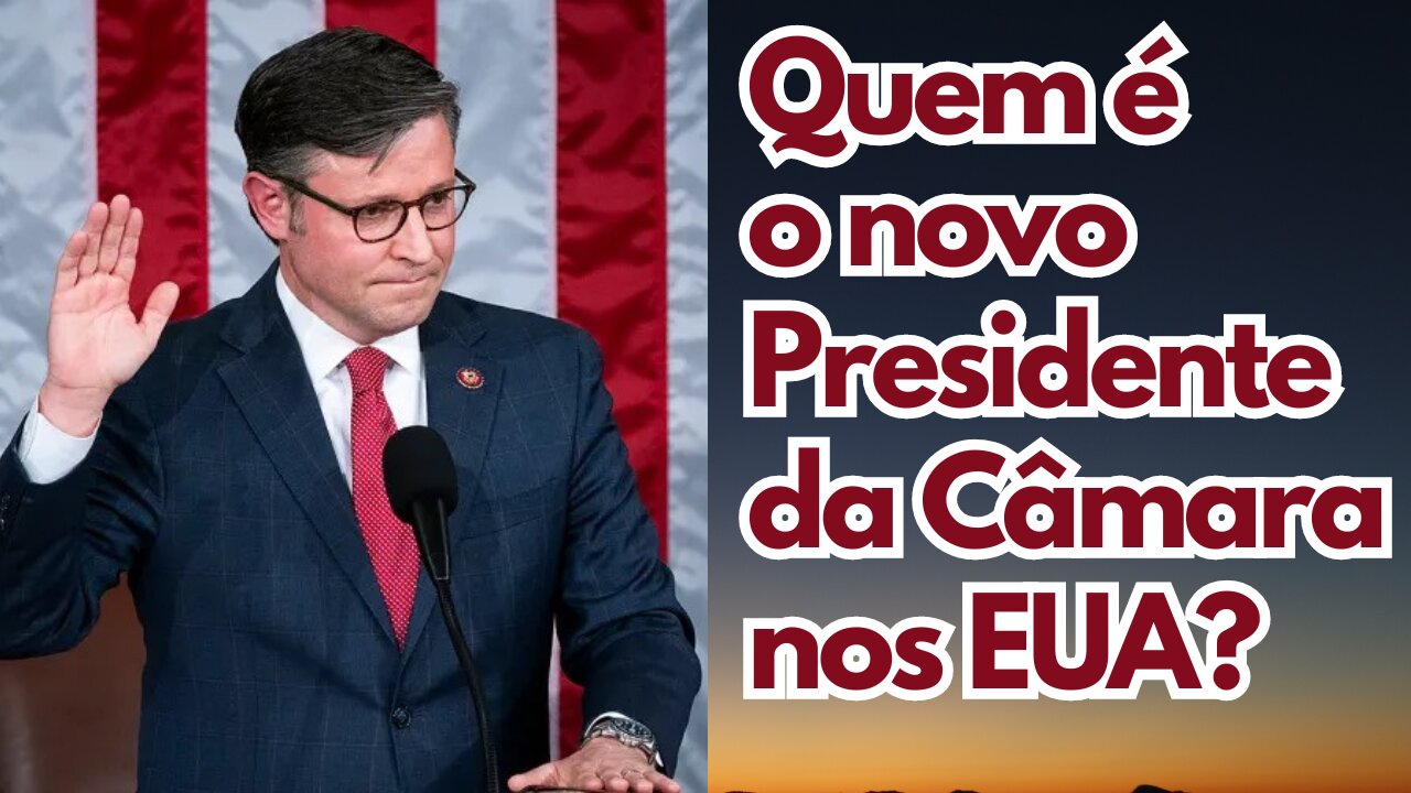 Quem é o novo Presidente da Câmara dos Deputados nos EUA