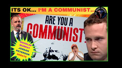 Douglas Murray Jordan Peterson Dialogue - Communism's True Nature Given A Pass By Academic Elite