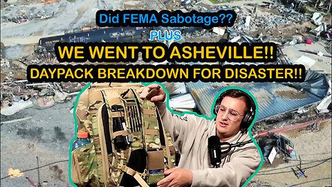 IS FEMA SABOTAGING - WE WENT TO THE DISASTER AREA! - WHAT TO PACK AND WHAT WE SAW!