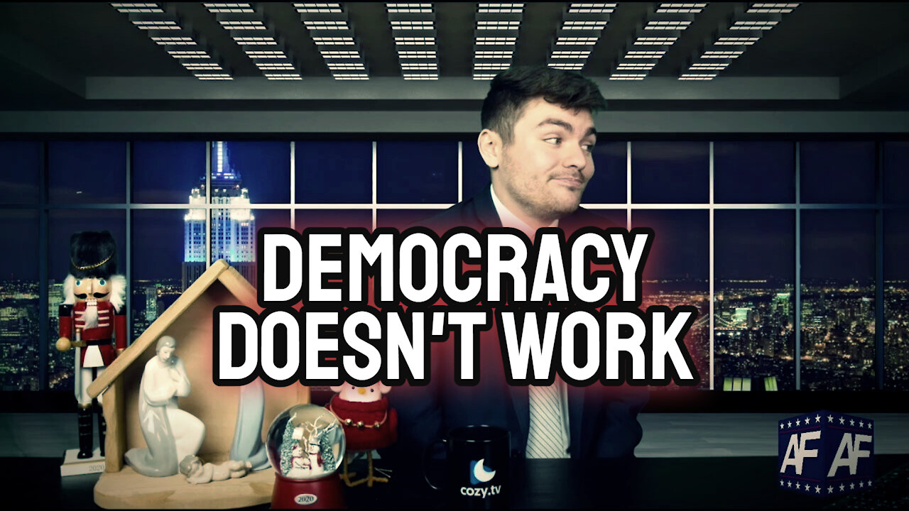 America First's Nick Fuentes - Democracy DOESN'T Work