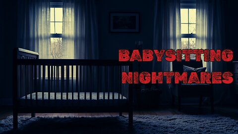 2 Creepy Babysitter Horror Stories