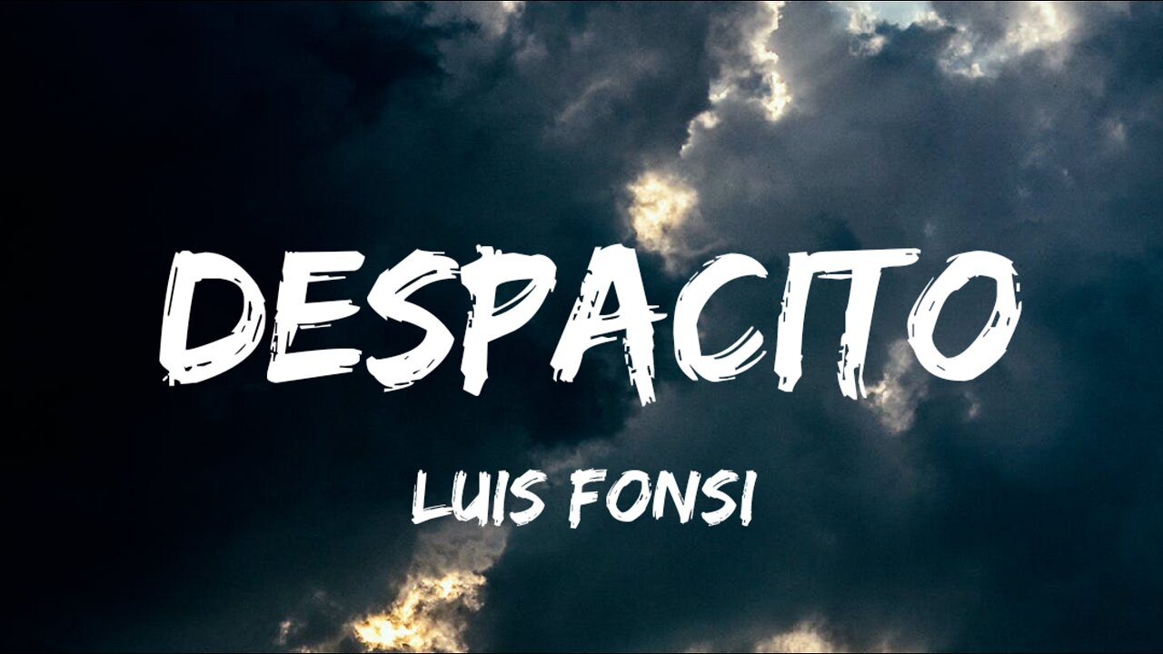 Luis Fonsi - Despacito (Letra/Lyrics) ft. Daddy Yankee