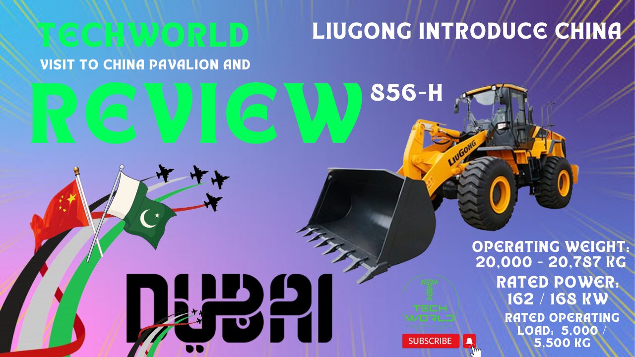 856-H Heavy loader LIUGONG made by China Full Review at DUBAI WORLD TRADE CENTER.