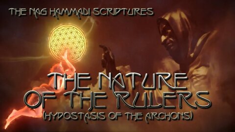 The Nature of the Rulers (Hypostasis of the Archons) - Nag Hammadi Library Gnostic Scripture