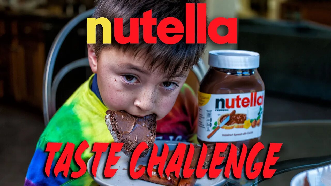 Nutella Taste Challenge - Eating Nutella on Everything