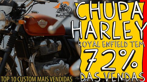 TOP 10 MOTOS CUSTOM mais vendidas NO BRASIL: ROYAL ENFIELD LIDERA com 72% das vendas