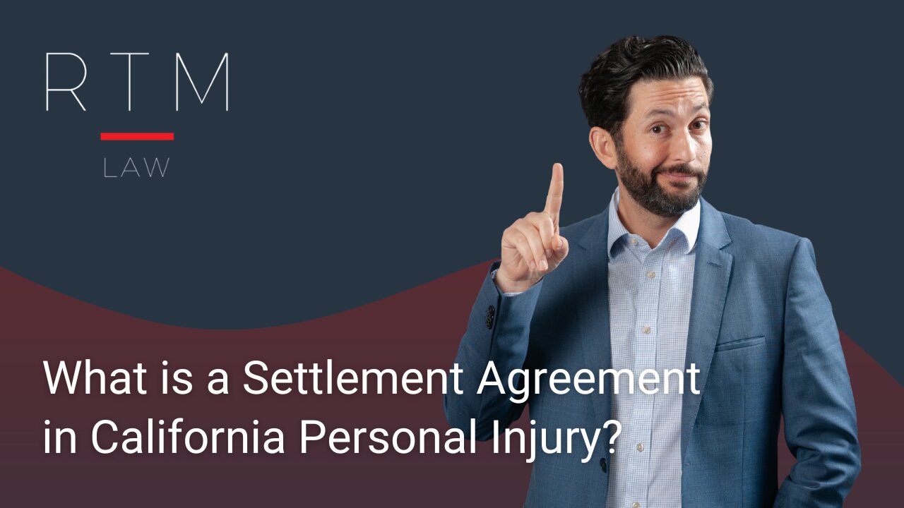 What is a Settlement Agreement in California Personal Injury?