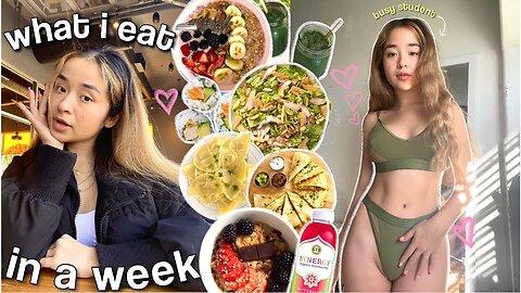 WHAT I EAT IN A WEEK! *forcing myself to eat healthy* (easy + realistic)