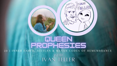 Queen Prophesies Inner Earth Atitlan & Mayan Codes of Remembrance