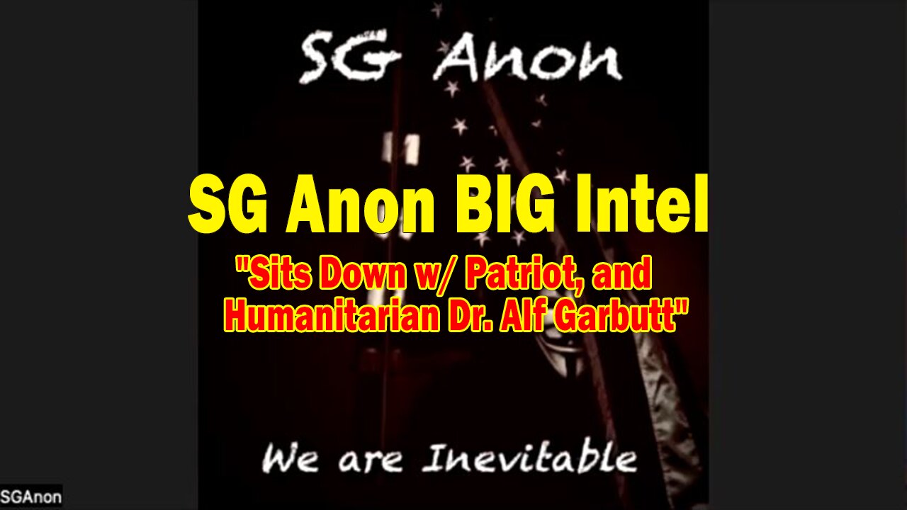 SG Anon BIG Intel Oct 23: "Sits Down w/ Patriot, and Humanitarian Dr. Alf Garbutt"