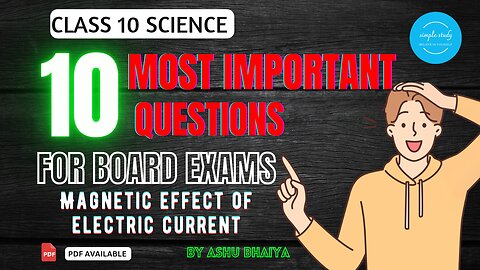 Magnetic Effect Of Electric Current _ 10 Most Important Questions _ Class 10 _ By Ashu Bhaiya