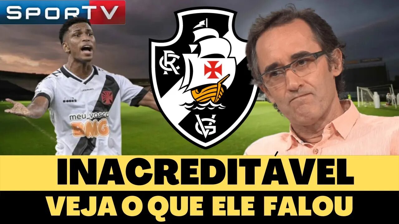 🚨💥INACREDITAVEL💥 VEJA O QUE ELE FALOU NOTICIAS DO VASCO AGORA