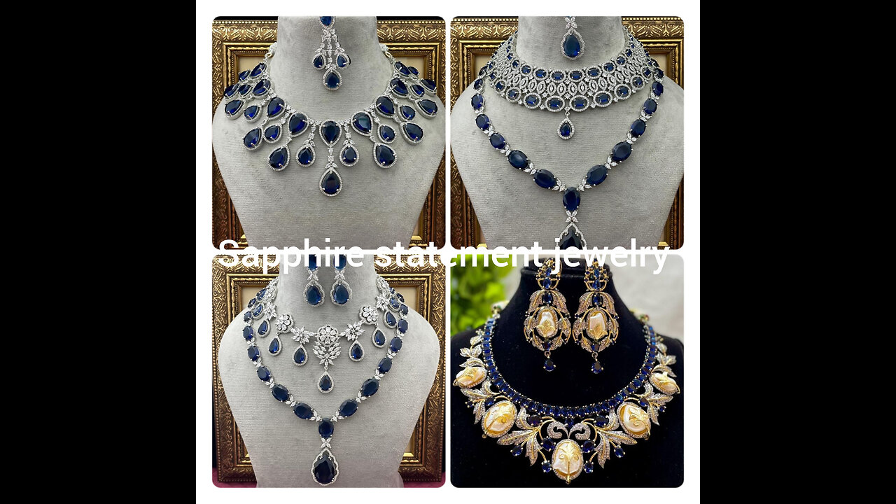 Sapphire jewelry/statement pieces of jewelry