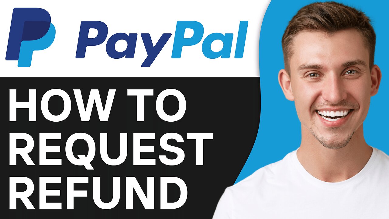 How To Request Refund Through PayPal