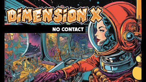 Dimension X - No Contact (1950)