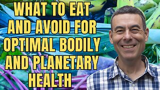 What to eat and avoid for optimal bodily and planetary health